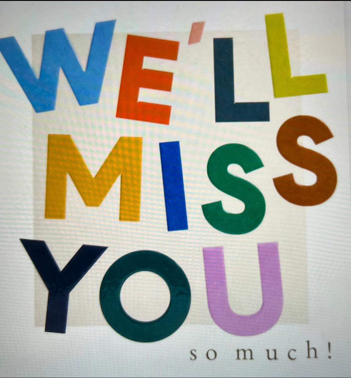 Colourful Letters We'll Miss You Leaving Card